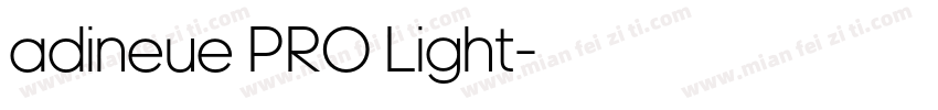 adineue PRO Light字体转换